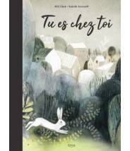 Tu es chez toi - M. H. CLARK/ ISABELLE ARSENAULT - Editions Kimane