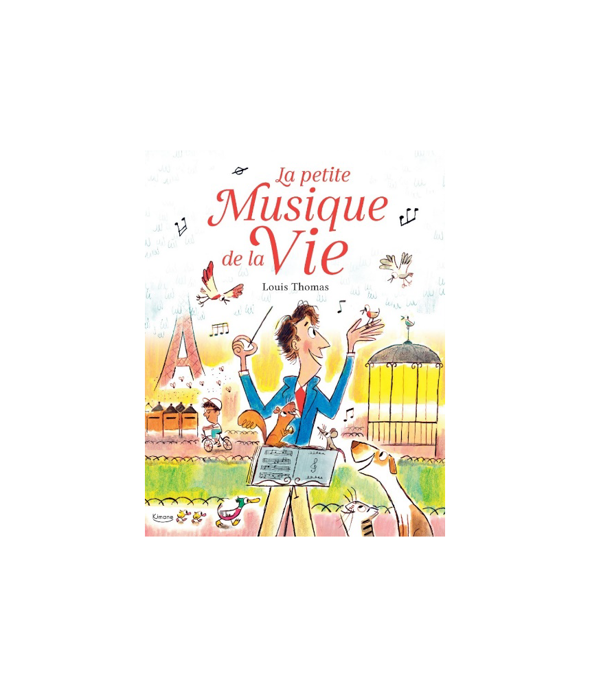 La petite musique de la vie LOUIS THOMAS - Editions Kimane - livre