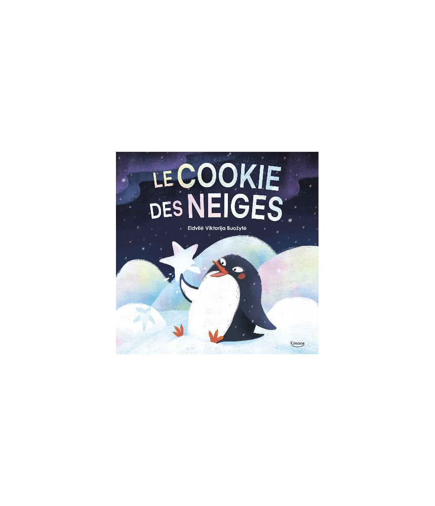 Le cookie des neiges - Eidvilė Viktorija Buožytė - Editions Kimane - livre