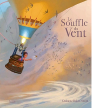 Le souffle du vent - Grahame Baker-Smith -Editions Kimane - livre