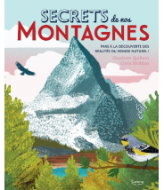 Secrets de nos montagnes - Documentaire - Chris Madden -Editions Kimane