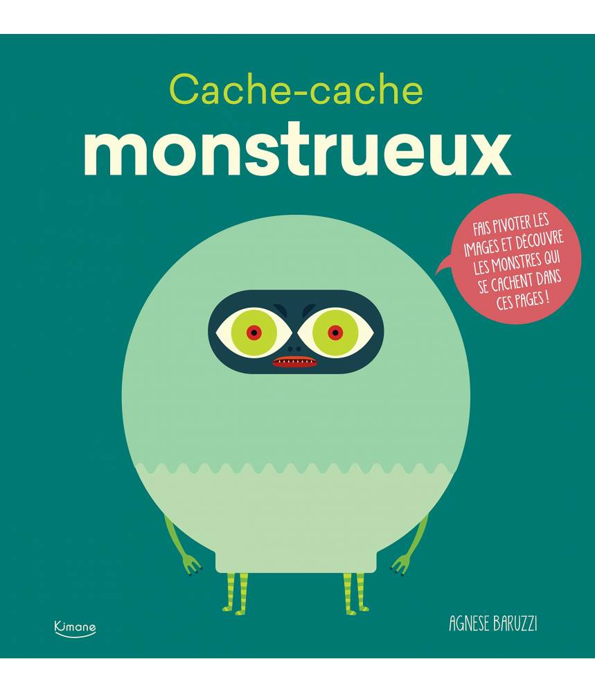 Cache-cache monstrueux - AGNESE BARUZZI  - Editions Kimane