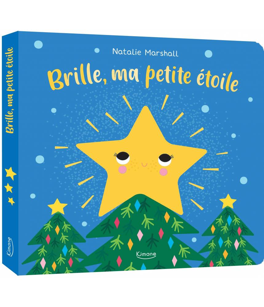 Brille ma petite étoile (coll. Je t'aime) - Nathalie Marshall - Editions Kimane