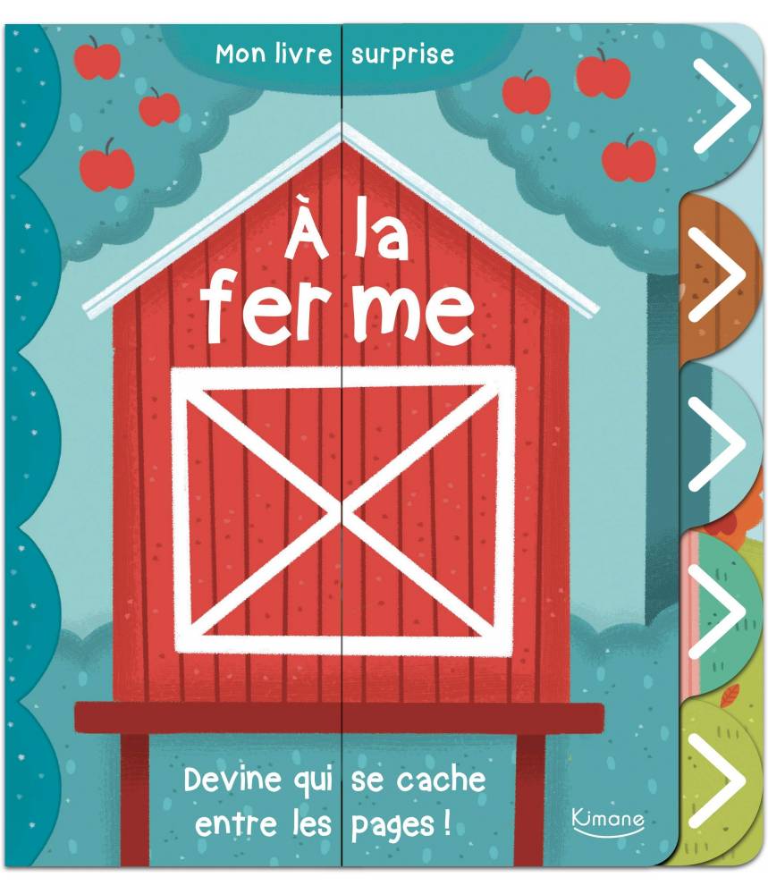 A la ferme (coll. mon livre surprise) COLLECTIF/ANNE PASSCHIER - Editions Kimane