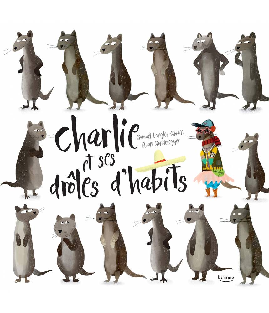 Charlie et ses drôles d'habits SAMUEL LANGLEY-SWAIN - Editions Kimane
