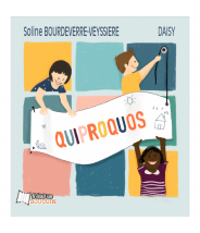 Quiproquos - Soline BOURDEVERRE-VEYSSIERE