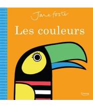 Les couleurs - Jane Foster - Editions Kimane