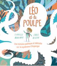 LÉO ET LE POULPE: UNE HISTOIRE POÉTIQUE ET DÉLICATE SUR LE SYNDROME D'ASPERGER - Editions Kimane