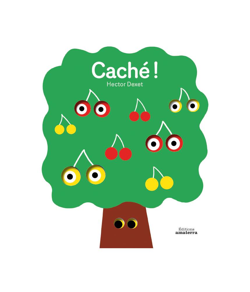 Caché ! - Hector Dexet - Editions Amaterra