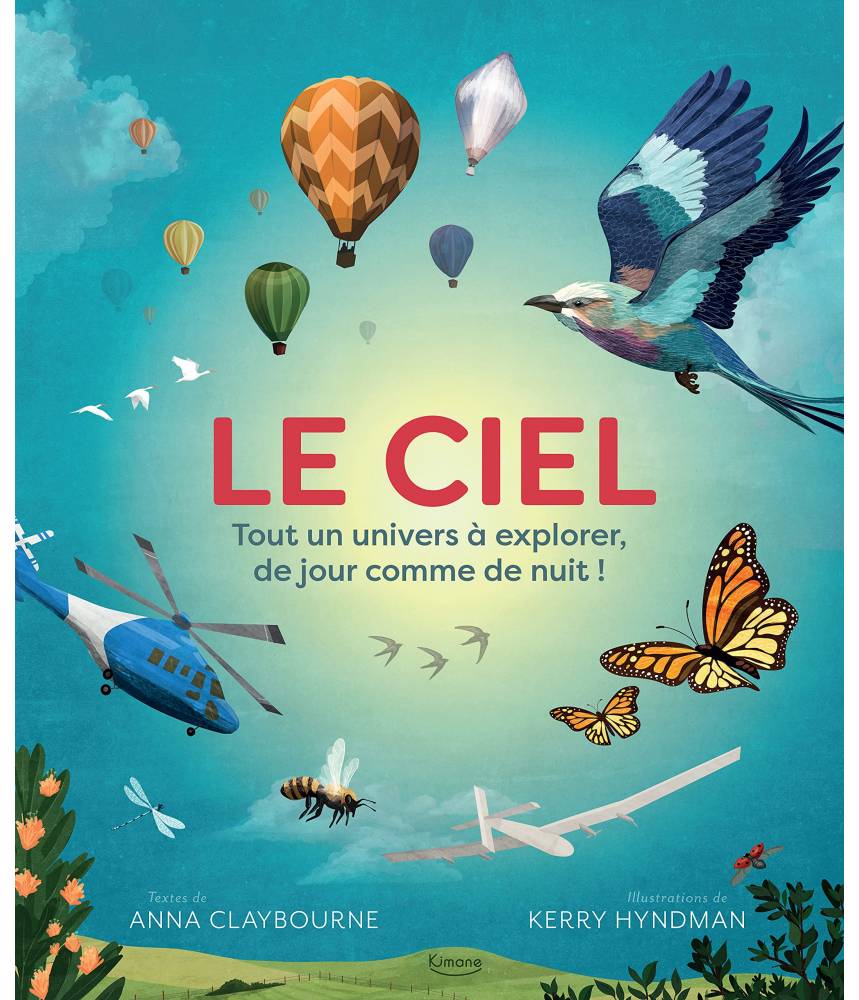 LE CIEL -  Anna Claybourne - Editions Kimane