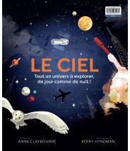 LE CIEL -  Anna Claybourne - Editions Kimane