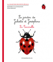 La coccinelle - Collection Le jardin de Juliette et Joséphine - Les petits zécolos