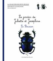 Le bousier - Collection Le jardin de Juliette et Joséphine - Les petits zécolos