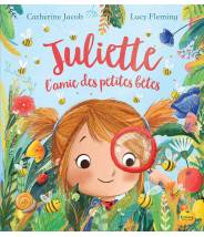 Juliette, l'amie des petites bêtes -Catherine Jacob - Editions Kimane