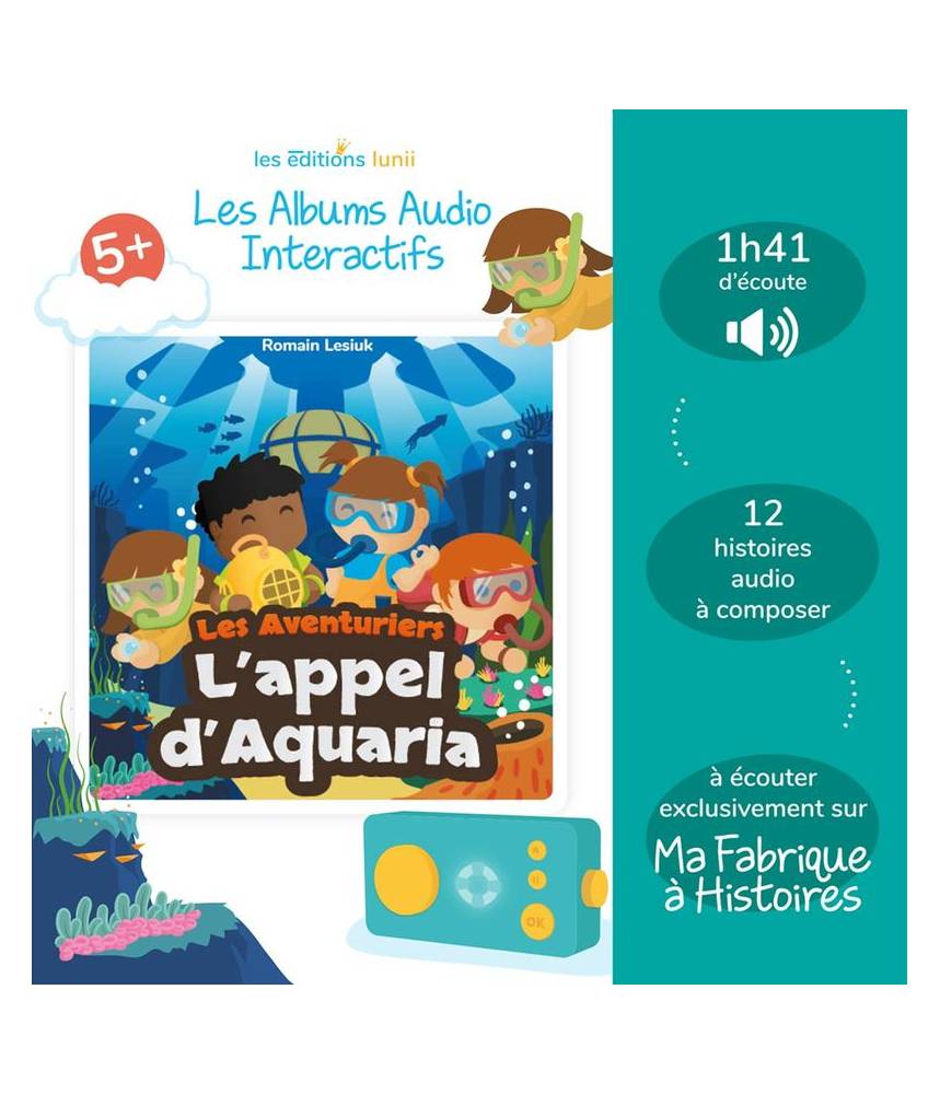 5+ l'appel d'Aquaria- Album audio pour Lunii