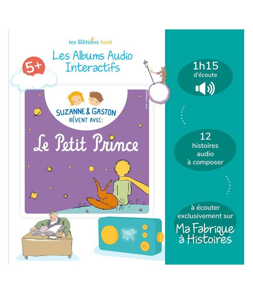 5+ Suzanne et Gaston rêvent avec le Petit Prince - Album audio pour Lunii