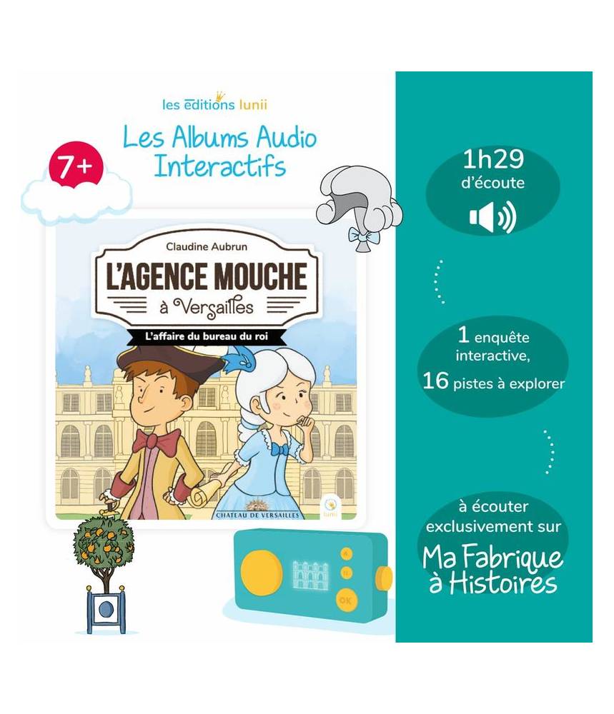 7+ l'Agence Mouche à Versailles - Album audio pour Lunii