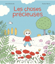 Les choses précieuses - Astrid Desbordes - Editions Albin Michel