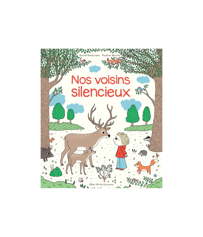 Nos voisins silencieux - Astrid Desbordes - Editions Albin Michel
