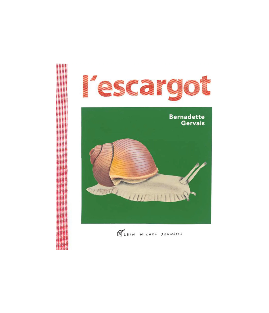 L'escargot - documentaire - Editions Albin Michel