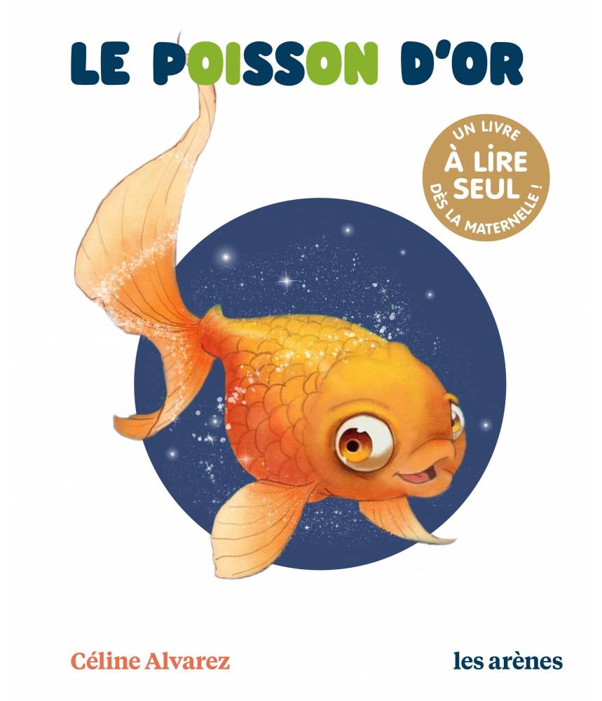 Le Poisson d'or - Céline Alvarez - Les lectures naturelles - Les arènes