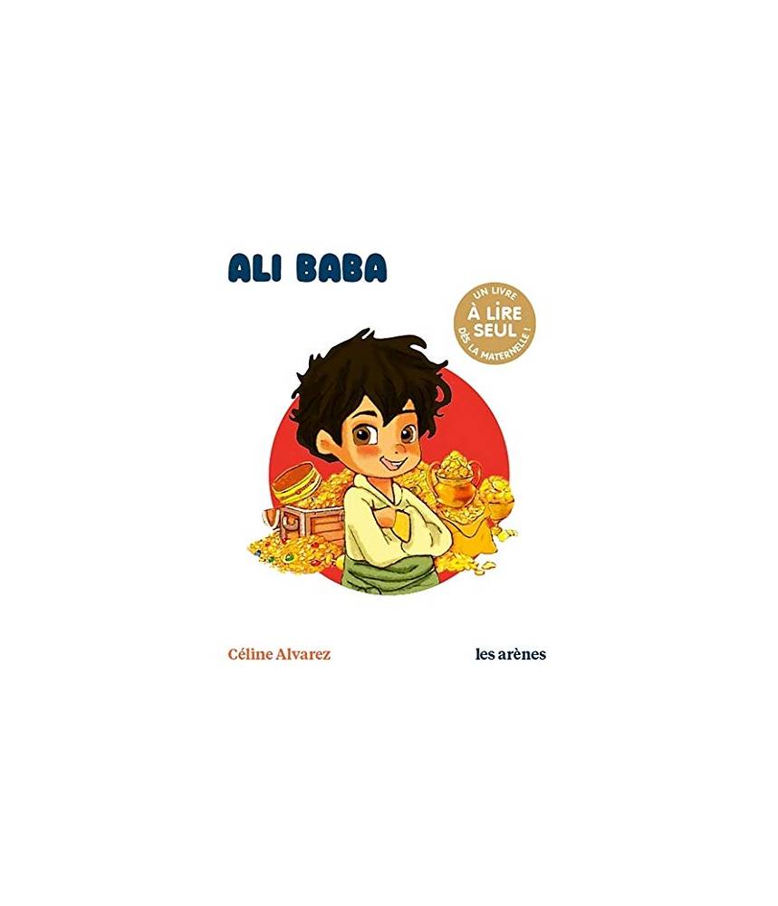 Ali Baba - Céline Alvarez - Les lectures naturelles - Les arènes