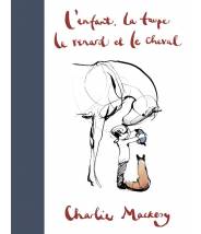 L'Enfant, la Taupe, le Renard et le Cheval - Charlie Mackesy - Les arènes