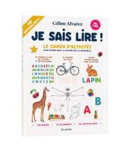 Je sais lire ! le cahier d'activités pour entrer dans la lecture dès la maternelle, Céline Alvarez - Les arènes