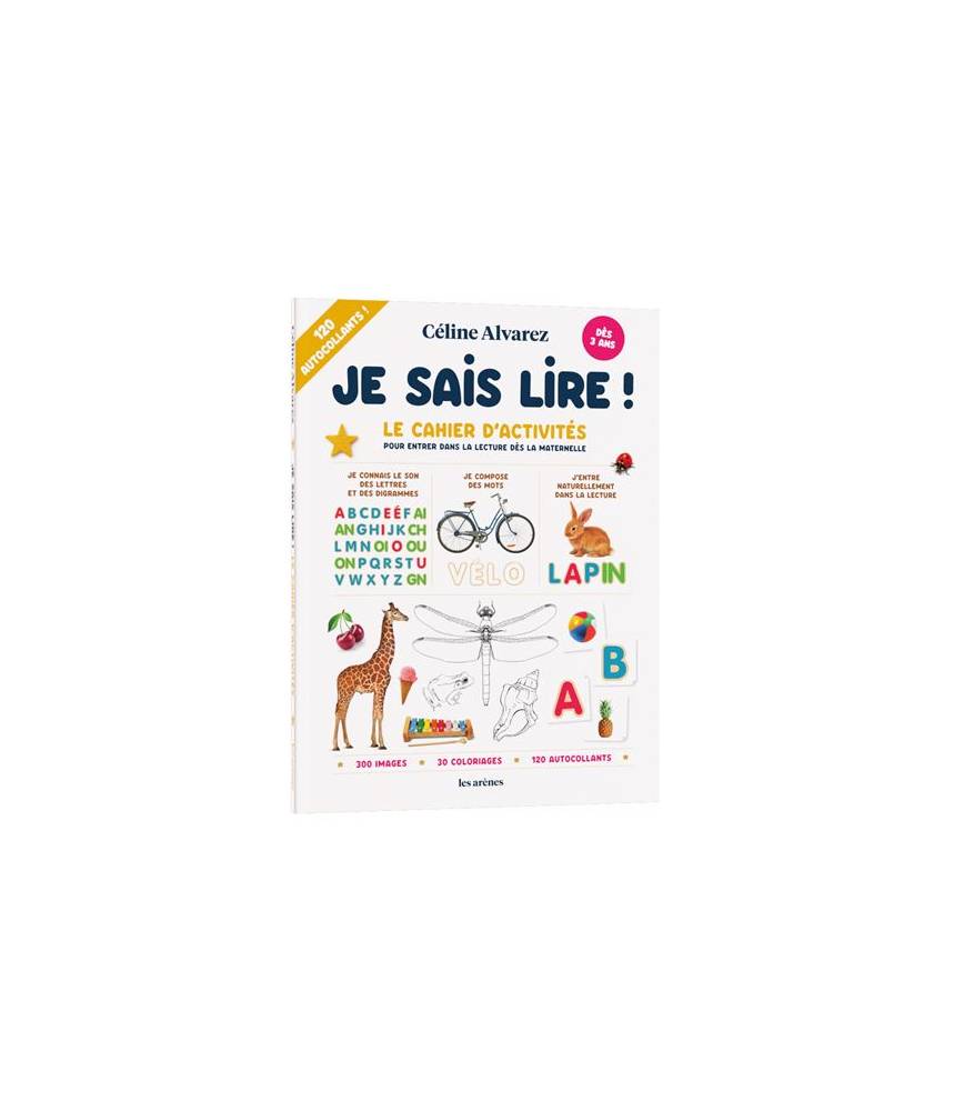 Je sais lire ! le cahier d'activités pour entrer dans la lecture dès la  maternelle, Céline