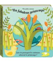 Un fabuleux printemps (coll. mes jolies saisons) Anne Passchier - Editions Kimane