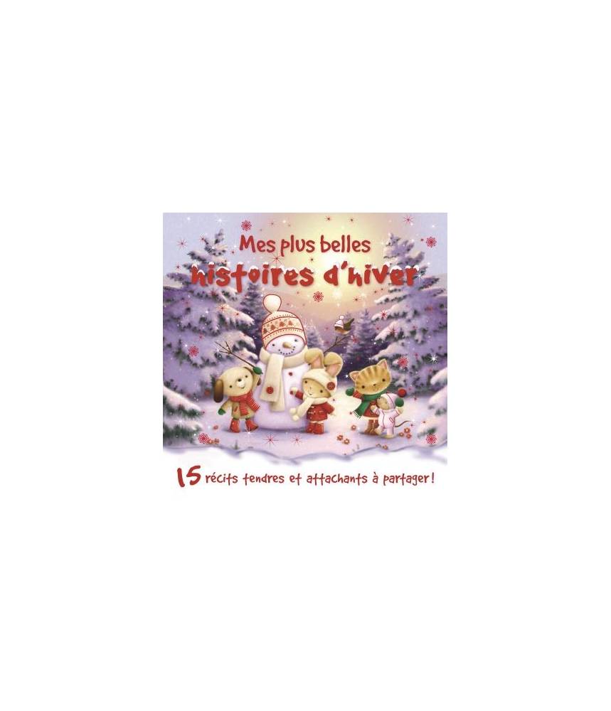 Mes plus belles histoires d'hiver - NEWMAN GRAY JAMES- Editions Kimane