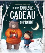 Le plus fabuleux cadeau du monde - Lucy Fleming - Editions Kimane